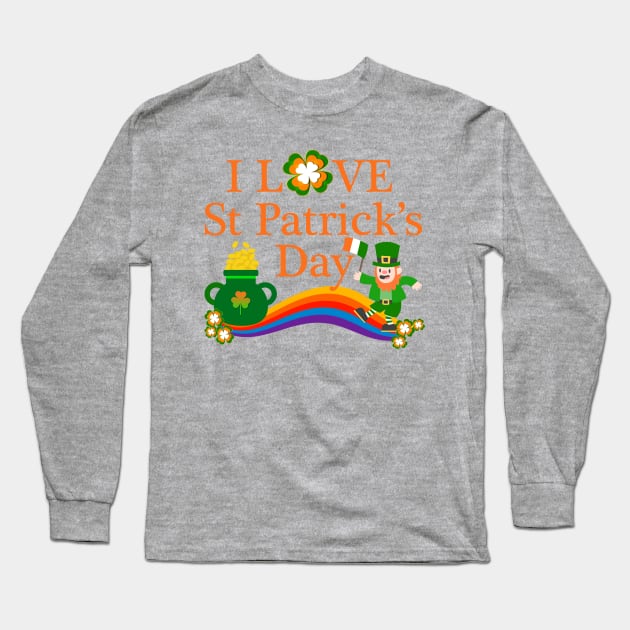 I Love St Patrick's Day Long Sleeve T-Shirt by AmandaRain